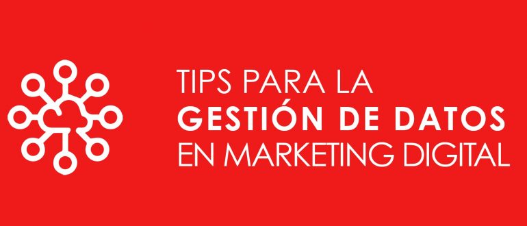 Gestión de datos en Marketing Digital