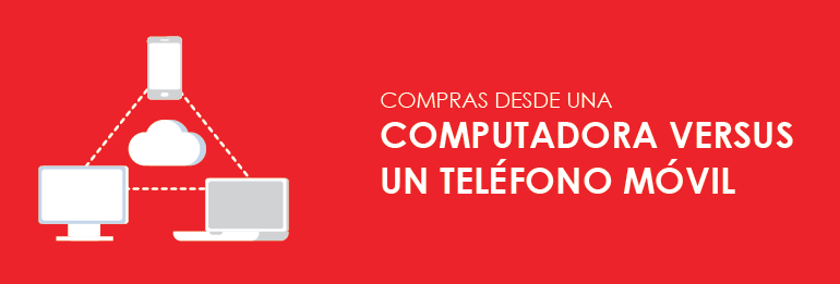 Compras desde una computadora versus un teléfono móvil