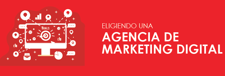 Eligiendo una agencia de marketing digital