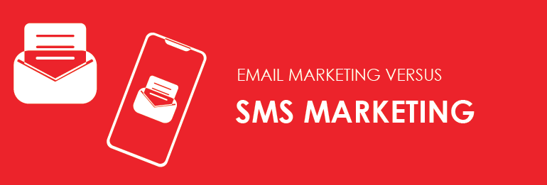 Email Marketing versus SMS Marketing
