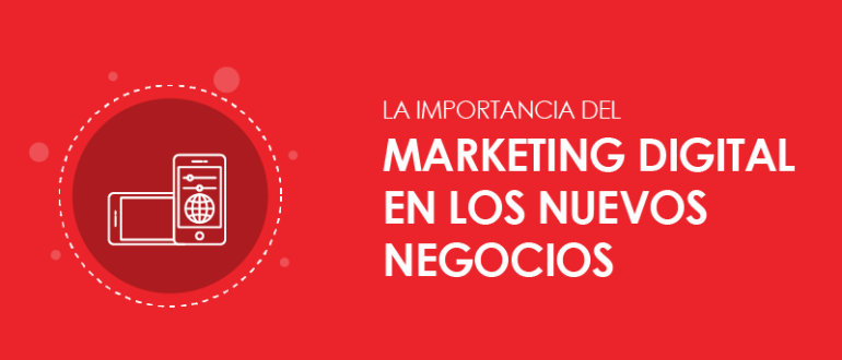 Marketing Digital en los nuevos negocios