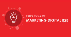 Estrategia de Marketing Digital B2B